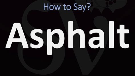 Asphalt Pronunciation