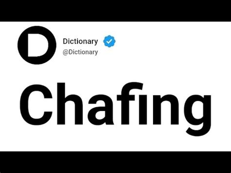 Chafing Meaning In English Youtube Chafing Meaning In English Youtube