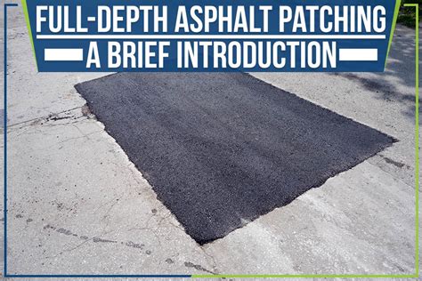 Full Depth Asphalt Patching A Brief Introduction Paradise Pavement Full Depth Asphalt Patching A Brief Introduction Paradise Pavement