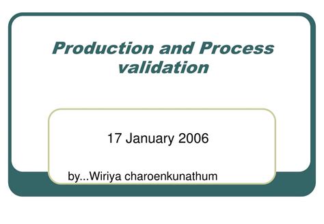 Ppt Production And Process Validation Powerpoint Presentation Free Ppt Production And Process Validation Powerpoint Presentation Free