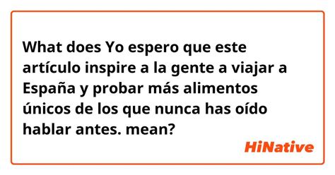 What Is The Meaning Of Yo Espero Que Este Art Culo Inspire A La Gente What Is The Meaning Of Yo Espero Que Este Art Culo Inspire A La Gente